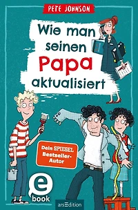 Wie man seinen Papa aktualisiert (Abridged)