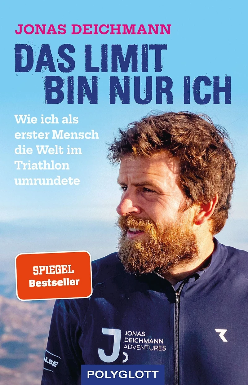 Das Limit bin nur ich: Wie ich als erster Mensch die Welt im Triathlon umrundete (Abridged)