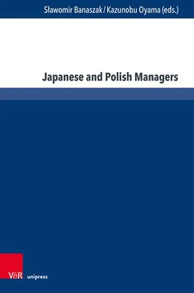 Japanese and Polish Managers: Economy, Management and Education