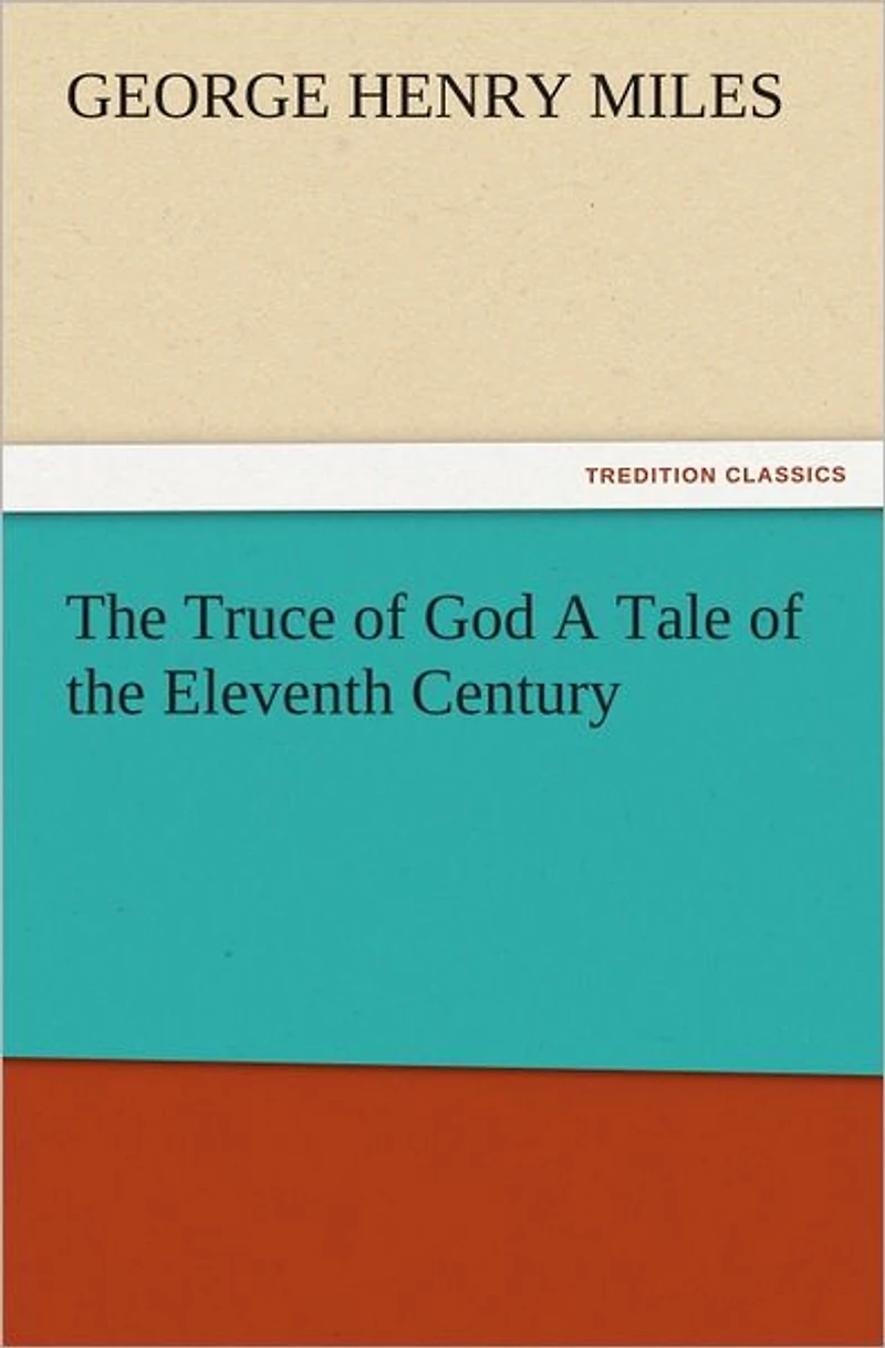 The Truce Of God A Tale Eleventh Century