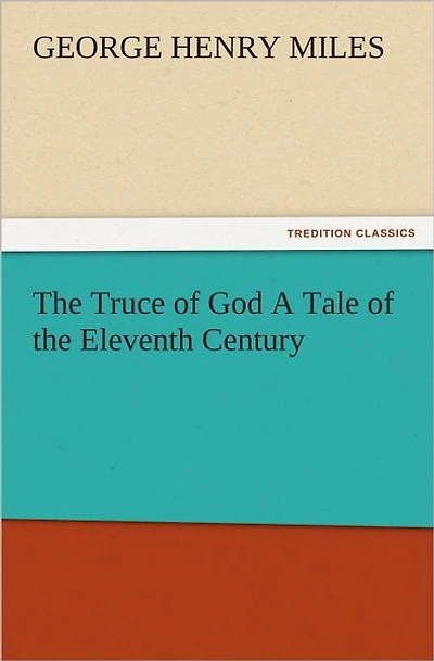 The Truce Of God A Tale Eleventh Century