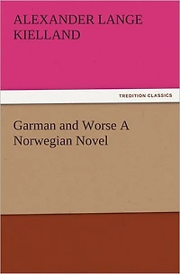 Garman and Worse A Norwegian Novel