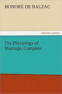 The Physiology of Marriage, Complete