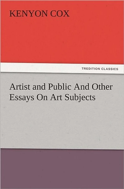 Artist and Public, Other Essays on Art Subjects