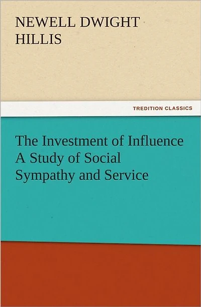 The Investment of Influence - A Study Social Sympathy and Service