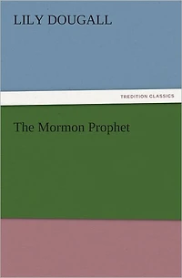 The Mormon Prophet
