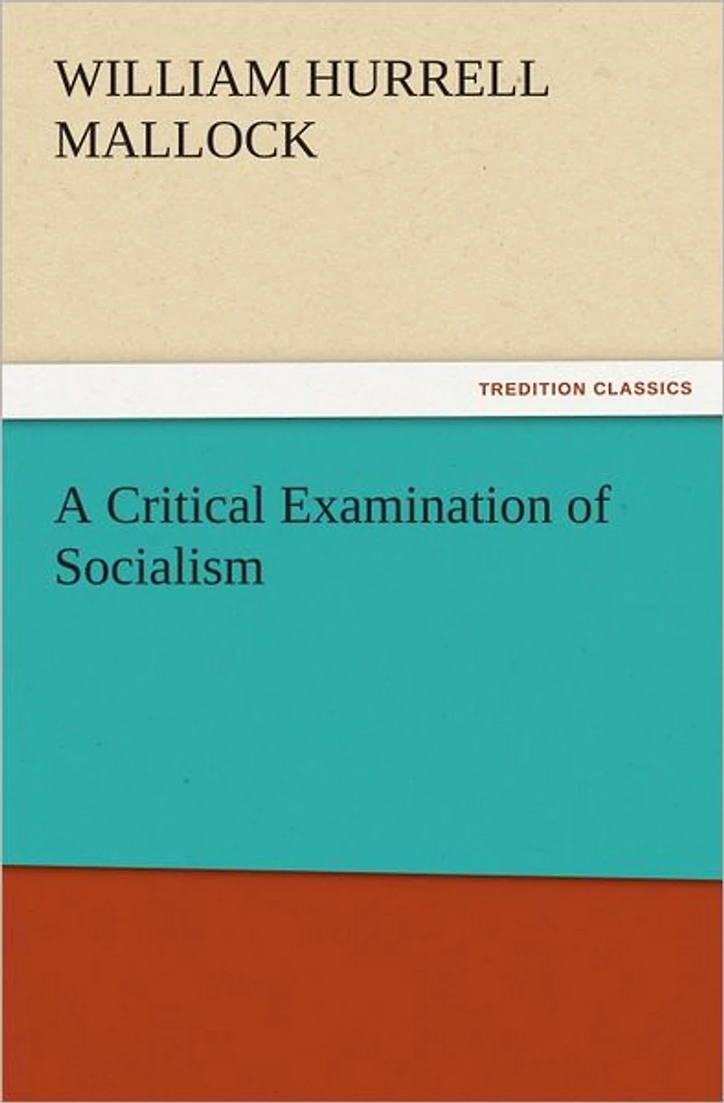 A Critical Examination of Socialism
