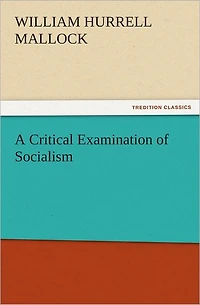 A Critical Examination of Socialism