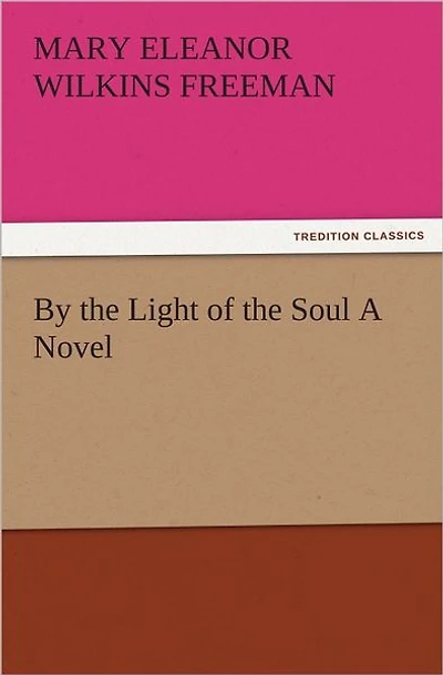 By the Light of Soul A Novel