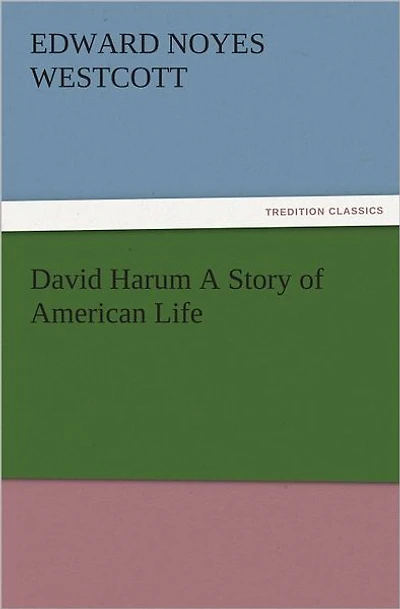 David Harum A Story of American Life