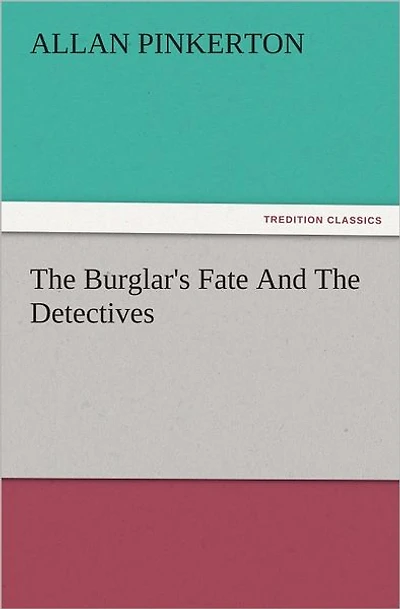 The Burglar's Fate And Detectives