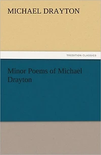 Minor Poems of Michael Drayton