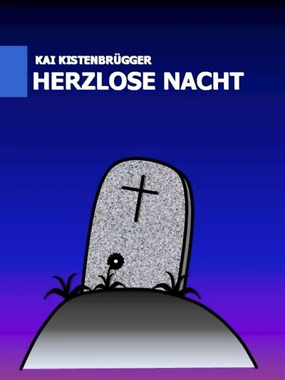 Herzlose Nacht: Kurzgeschichte