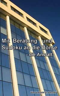 Mit Sudoku und Beratung an die Börse: die Anstalt