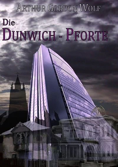 Die Dunwich-Pforte: Eine UMC-Novelle