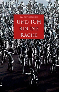 Und ICH bin die Rache