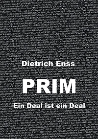 PRIM: Ein Deal ist ein Deal