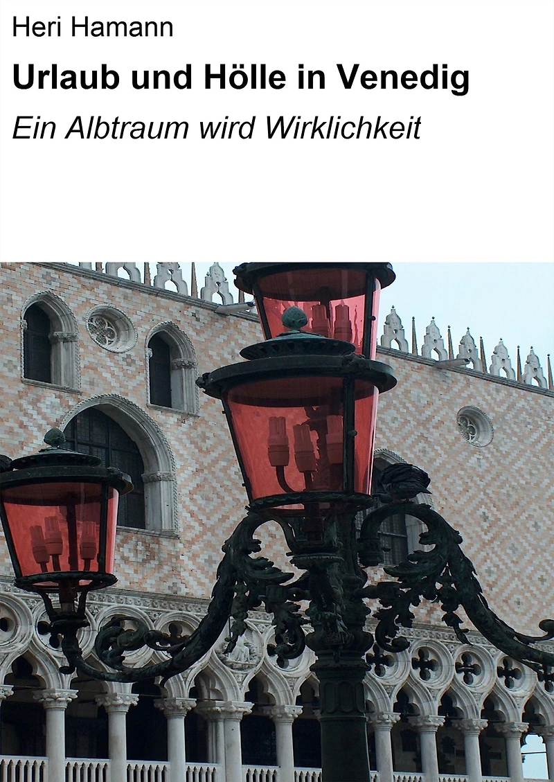 Urlaub und Hölle in Venedig: Ein Albtraum wird Wirklichkeit