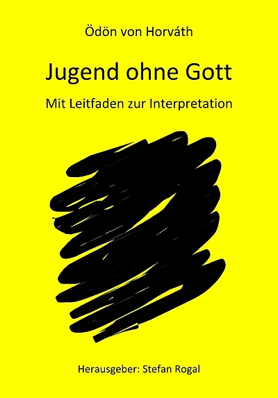 Jugend ohne Gott: - mit Leitfaden zur Interpretation -