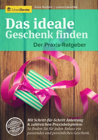 Das ideale Geschenk finden: Der Praxis-Ratgeber