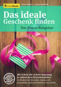 Das ideale Geschenk finden: Der Praxis-Ratgeber