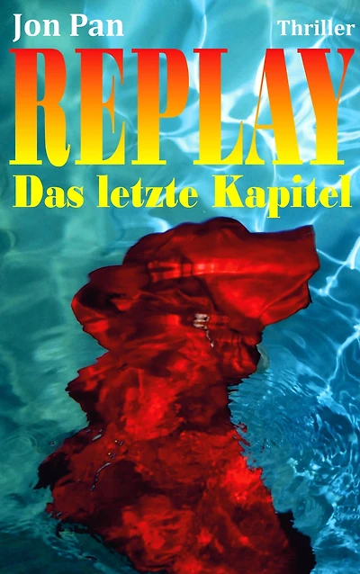 Replay: Das letzte Kapitel