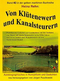 Von Kluetenewern und Kanalsteurern: Band 40 der maritimen gelben Buchreihe bei Juergen Ruszkowski