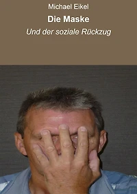 Die Maske: Und der soziale Rückzug