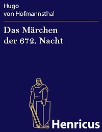 Das Märchen der 672. Nacht (Ungekürzte Lesung)