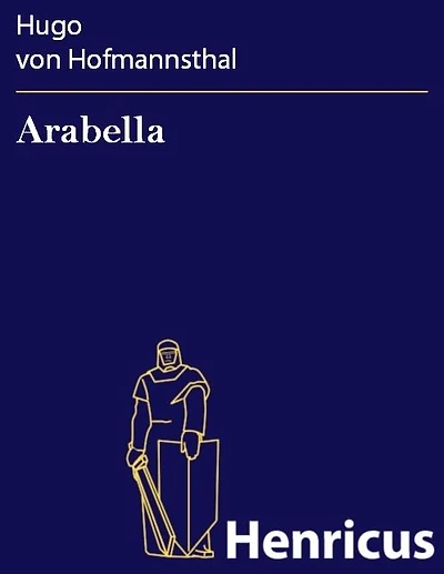 Arabella: Lyrische Komödie drei Aufzügen
