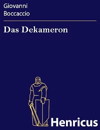Das Dekameron: (Il Decamerone)