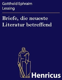 Briefe, die neueste Literatur betreffend