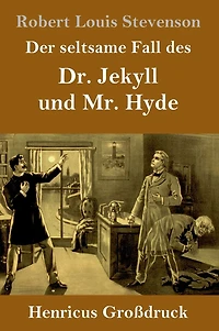 Der seltsame Fall des Dr. Jekyll und Mr. Hyde (Ungekürzt)