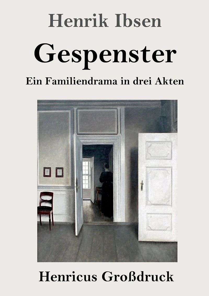 Gespenster: Ein Familiendrama drei Akten