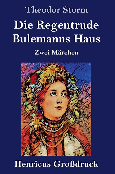 Die Regentrude / Bulemanns Haus: Zwei Märchen