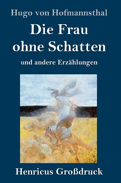 Die Frau ohne Schatten: und andere Erzählungen