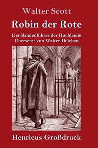Robin der Rote: Der Bandenführer der Hochlande