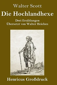 Die Hochlandhexe: Drei Erzählungen