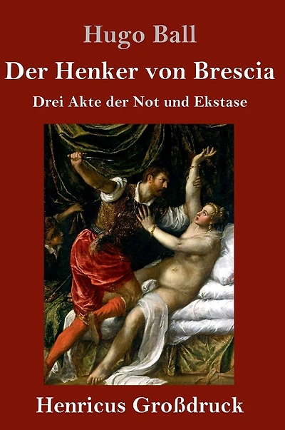 der Henker von Brescia: Drei Akte Not und Ekstase