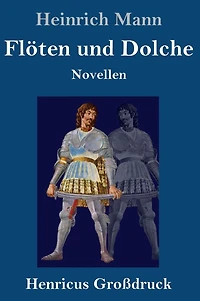 Flöten und Dolche: Novellen
