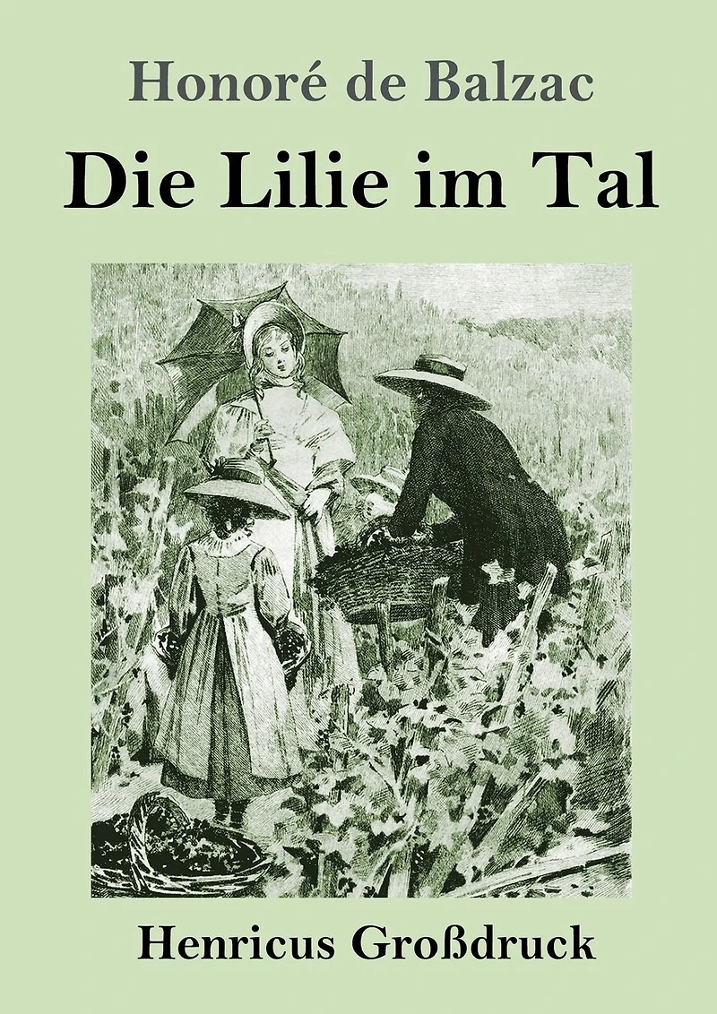 Die Lilie im Tal (Gro�druck)