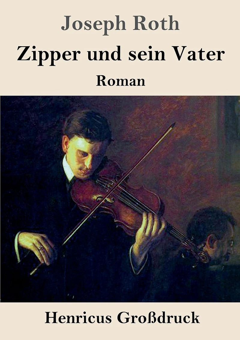 Zipper und sein Vater: Roman