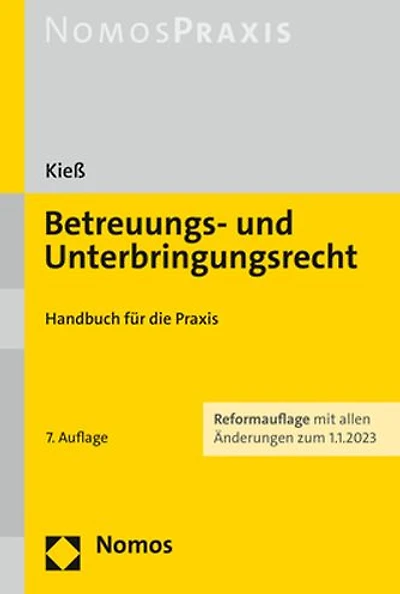 Betreuungs- und Unterbringungsrecht: Handbuch fur die Praxis