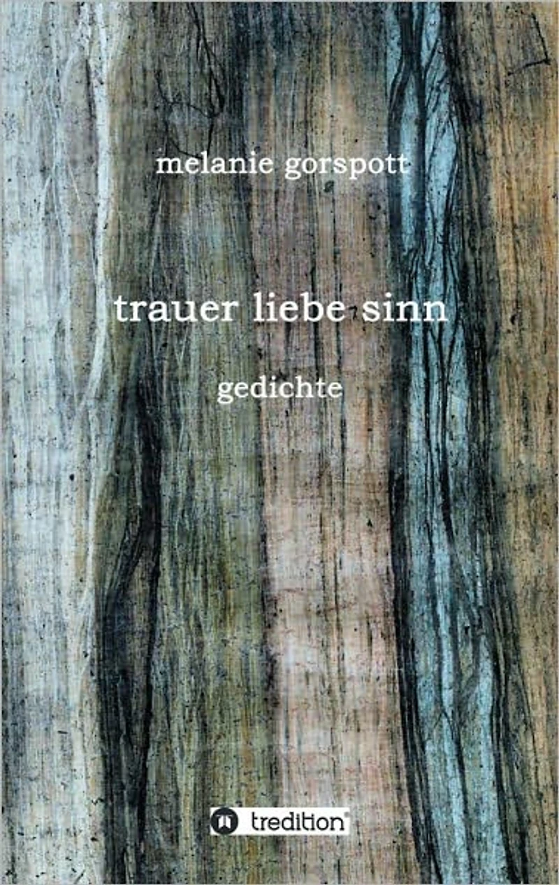 trauer liebe sinn: gedichte