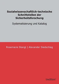 Sozialwissenschaftlich-technische Schnittstellen der Sicherheitsforschung: Systematisierung und Katalog