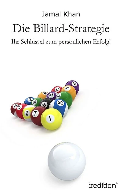 Die Billard-Strategie: Ihr Schlüssel zum persönlichen Erfolg!