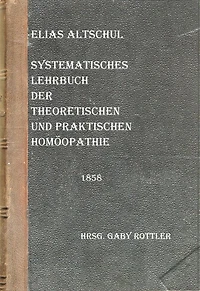 Systematisches Lehrbuch der theoretischen und praktischen Homöopathie