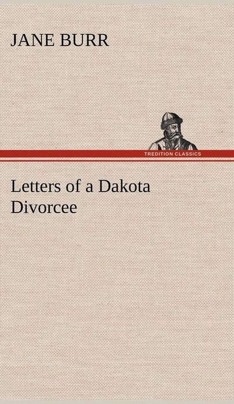 Letters of a Dakota Divorcee