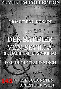 Der Barbier von Sevilla: Die Opern der Welt