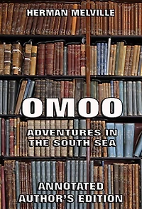 Omoo: Adventures the South Seas